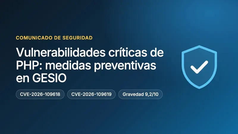 Aviso de seguridad: vulnerabilidades críticas de PHP y medidas preventivas en Gesio